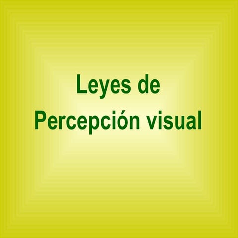 2.Leyes de la percepcion - GESTALT