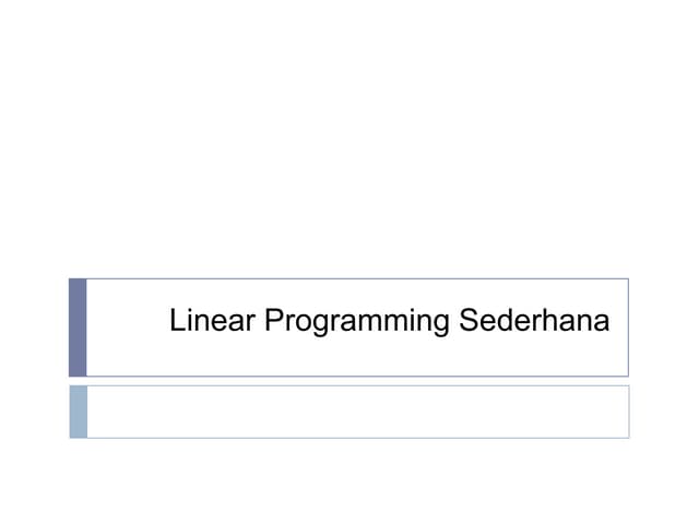 2. linear programming sederhana | PPTX