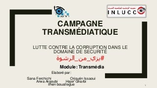 Tunisie - Campagne transmédiatique pour la lutte contre la corruption