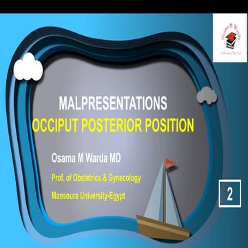 2 malpresentations. (2)- OP