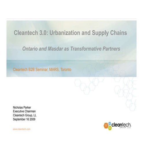 Cleantech 3.0: Urbanization and Supply Chains Ontario and Masdar as Transfo...