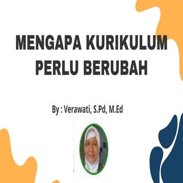 2-MENGAPA-KURIKULUM-PERLU-BERUBAH-canva.pptx