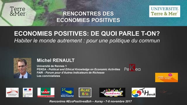 ECONOMIES POSITIVES/ DE QUOI PARLE T-ON?: Habiter le monde autrement pour une...
