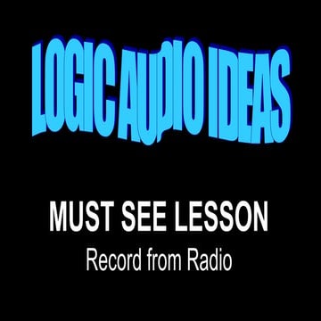 Logic Audio Ideas: Must See Lesson