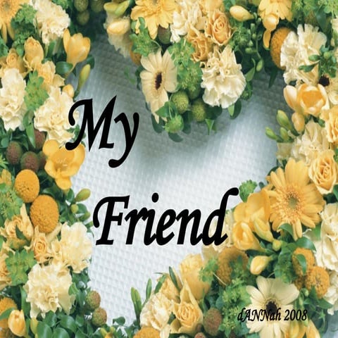 My good friend | PPTX
