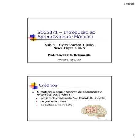 Classificação: 1-Rule, Naive Bayes e KNN