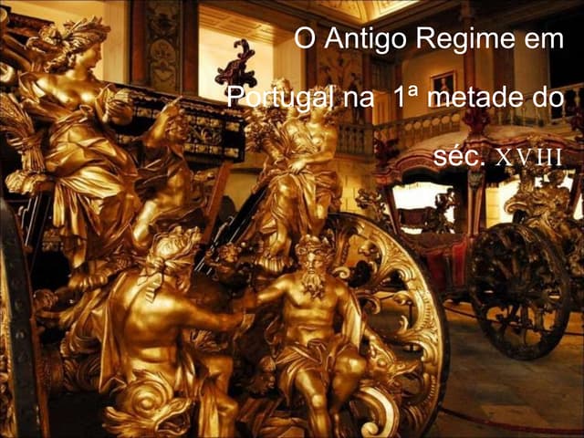 2   O Antigo Regime Em Portugal Na ...