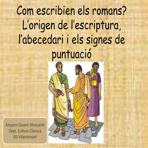 2.L'origen de l'escriptura i l'abecedari llatí