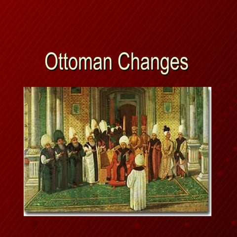 2. Ottoman Changes