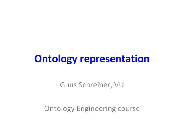 Ontology Engineering: representation in OWL