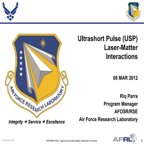 Parra - Ultrashort Pulse (USP) Laser Matter Interactions - Spring Review 2012