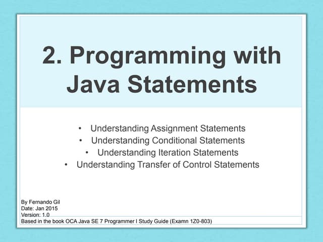  OCA JAVA - 2 Programming with Java Statements