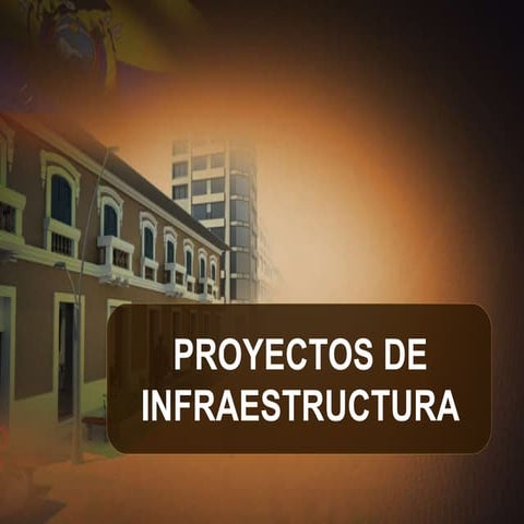 2. proyectos de infraestructura ministerio del patrimonio