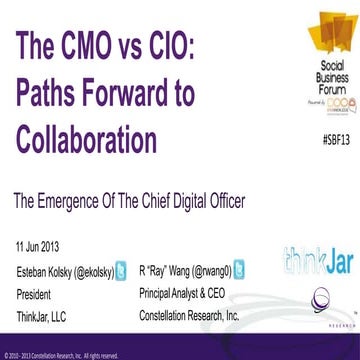 CMO vs CIO: Paths Forward to Collaboration on Collaboration - Ray Wang, Esteb...