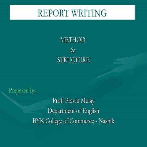 Report Writing by Prof.Pravin Mulay