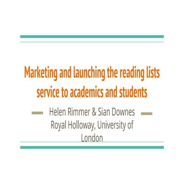 Talis Insight Europe 2017 - Marketing and launching the reading lists service...