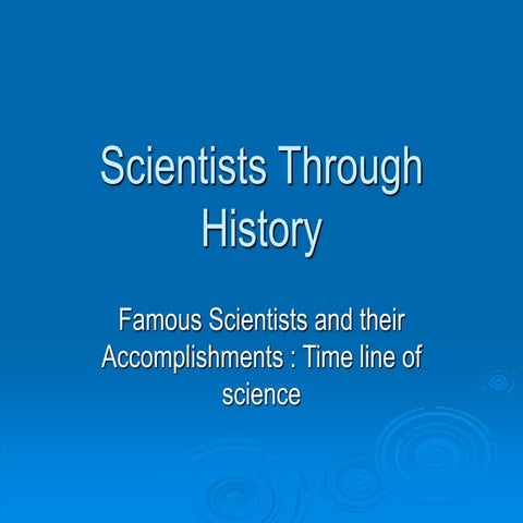 2-ScientistsThroughHistoryClass_1_.ppt