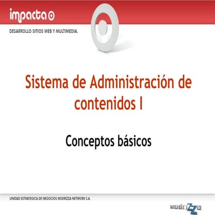 2. Sistema De Admon De Contenidos I Conceptos Básicos: DIGNA