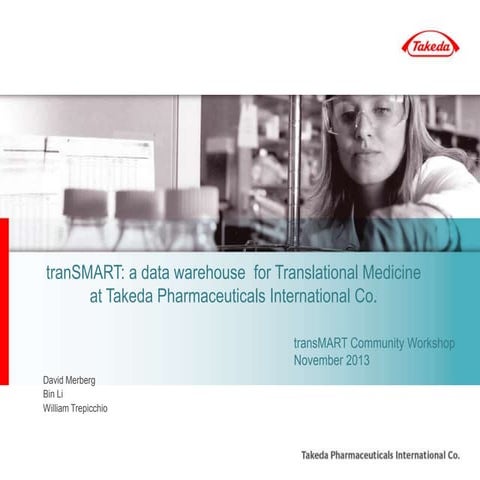 tranSMART Community Meeting 5-7 Nov 13 - Session 3: tranSMART a Data Warehous...