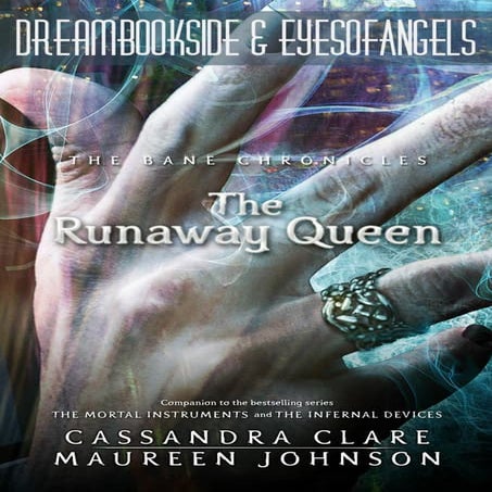 The Bane Chronicles: 2. The runaway queen - Cassandra Clare | PDF