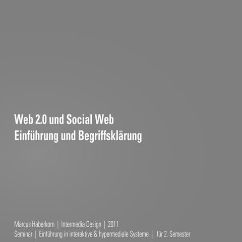 Hypermedia: Einführung Web 2.0 & Social Web (2. Sitzung)