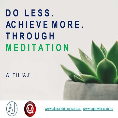 How to Do Less and Achieve More Through Meditation