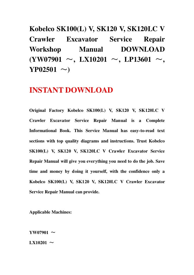 Kobelco Sk100 Crawler Excavator Shop Workshop Service Manual