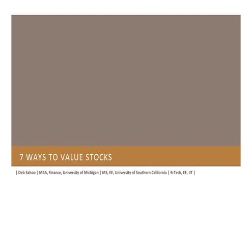 20. 7 ways to value stocks (deb sahoo)