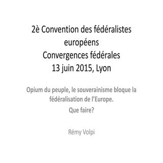 Opium du peuple, le souverainisme e...