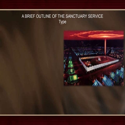 20. a brief outline of the sanctuary service