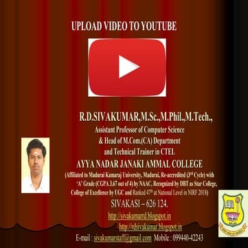 Upload the video to YouTube - R.D.Sivakumar