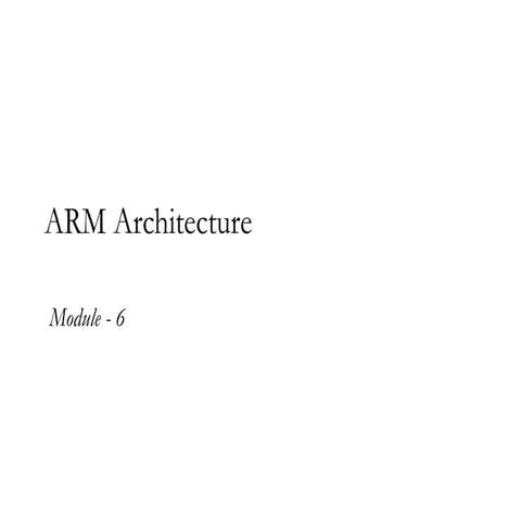 20-ARM Design Philosophy, Overview of ARM architecture-10-04-2025.ppt