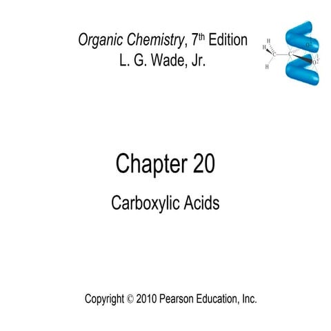 20 - Carboxylic Acids - Wade 7th