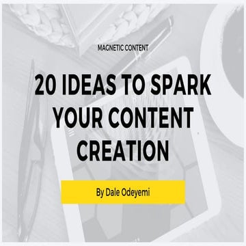20 Ideas To Spark Your Content Creation