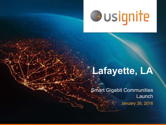20 - Smart Gigabit Communities Launch - Lafayette, LA