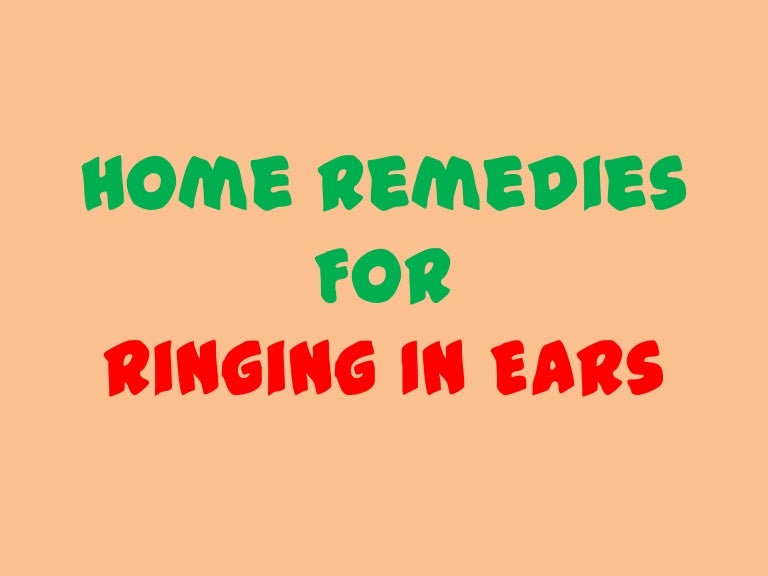 Home Remedies For Ringing In Ears