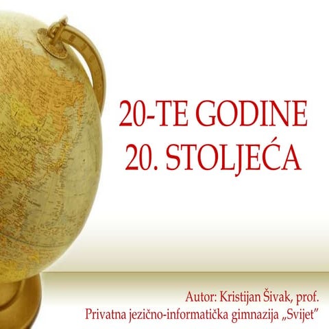 Povijest: 20-te godine 20. stoljeća