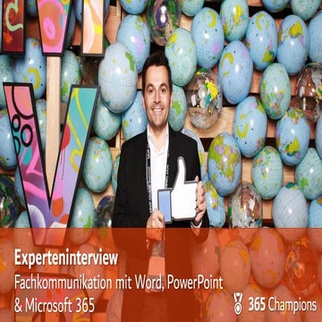 Experteninterview mit Dieter Gust: Fachkommunikation mit Word, PowerPoint und Microsoft 365