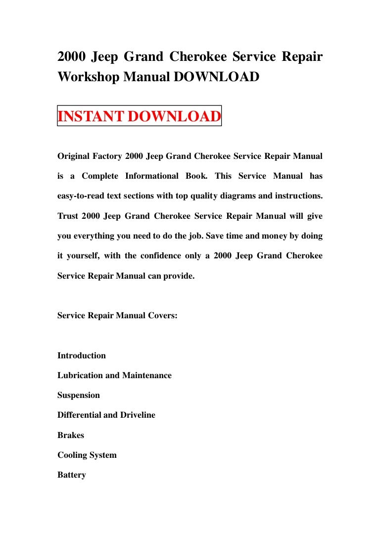 2000jeepgrandcherokeeservicerepairworkshopmanualdownload-130111065644-phpapp02-thumbnail-4.jpg?cb=1357887439