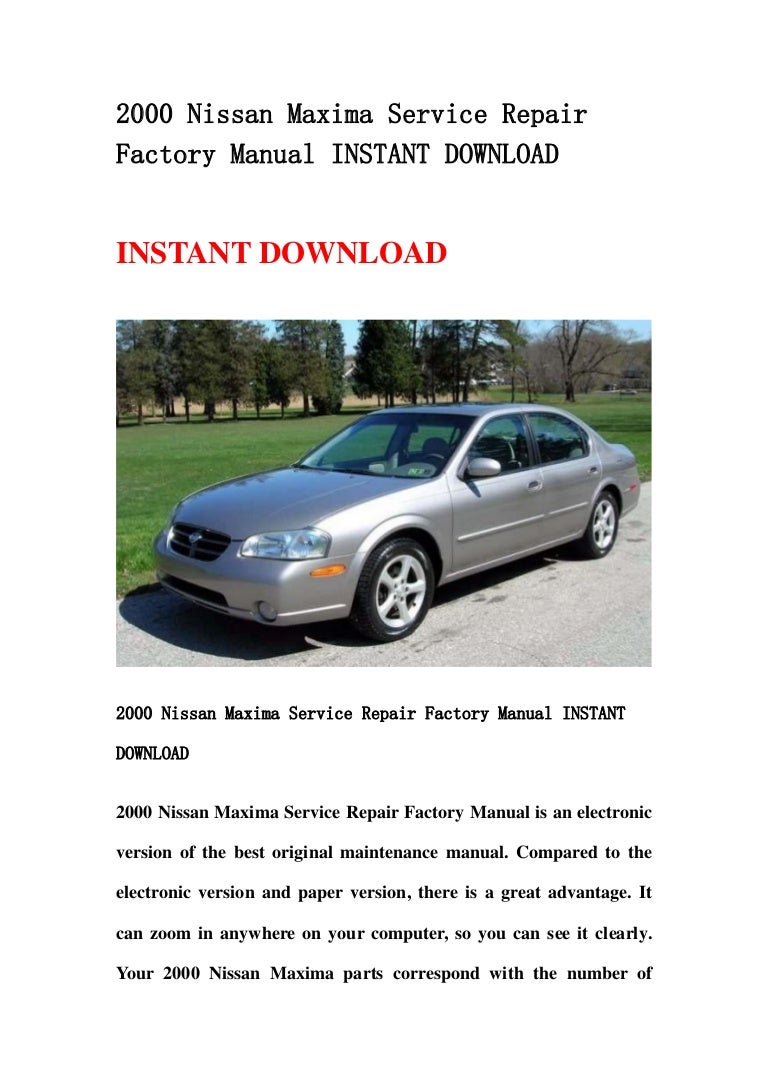 2000nissanmaximaservicerepairfactorymanualinstantdownload-130502092818-phpapp02-thumbnail-4.jpg?cb=1367486940