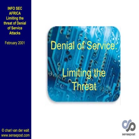Denial of services : limiting the threat