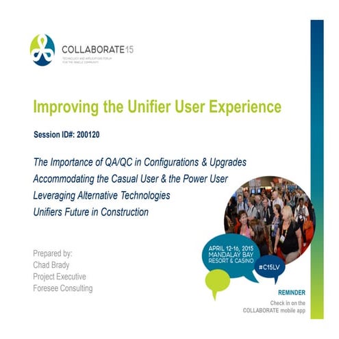 Improving the Unifier User Experience