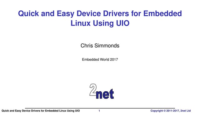 Quick and Easy Device Drivers for Embedded Linux Using UIO