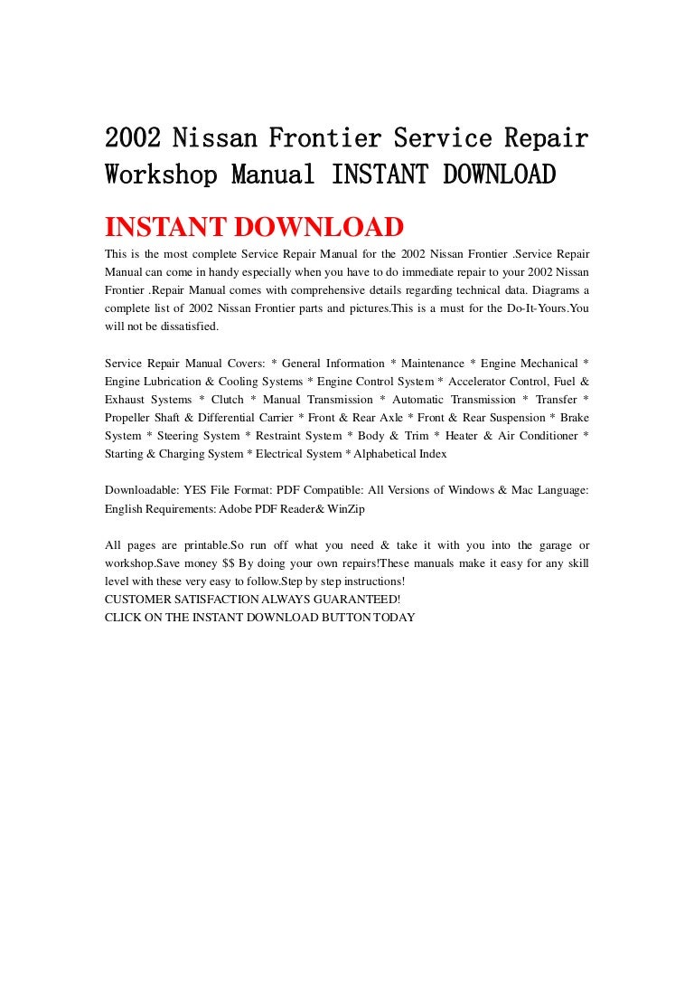 2002nissanfrontierservicerepairworkshopmanualinstantdownload-130430065524-phpapp01-thumbnail-4.jpg?cb=1367304964
