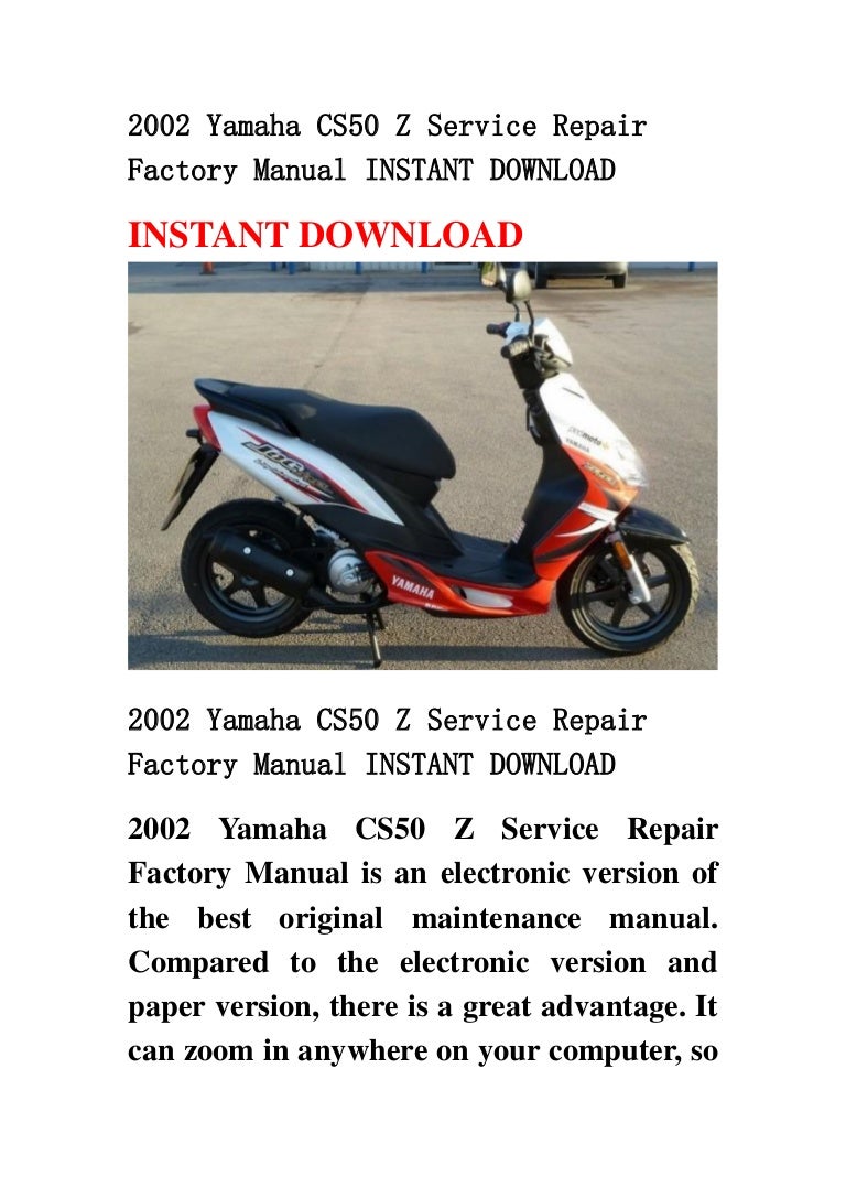 2002yamahacs50zservicerepairfactorymanualinstantdownload-130426110136-phpapp01-thumbnail-4.jpg?cb=1366974133