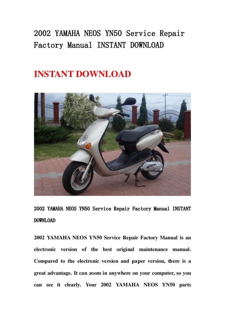 2002yamahaneosyn50servicerepairfactorymanualinstantdownload-130423013709-phpapp01-thumbnail-4.jpg?cb=1366681065