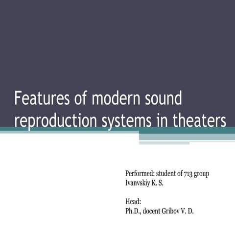 Ivanvskiy K. S., "Features of modern sound reproduction systems in theaters"