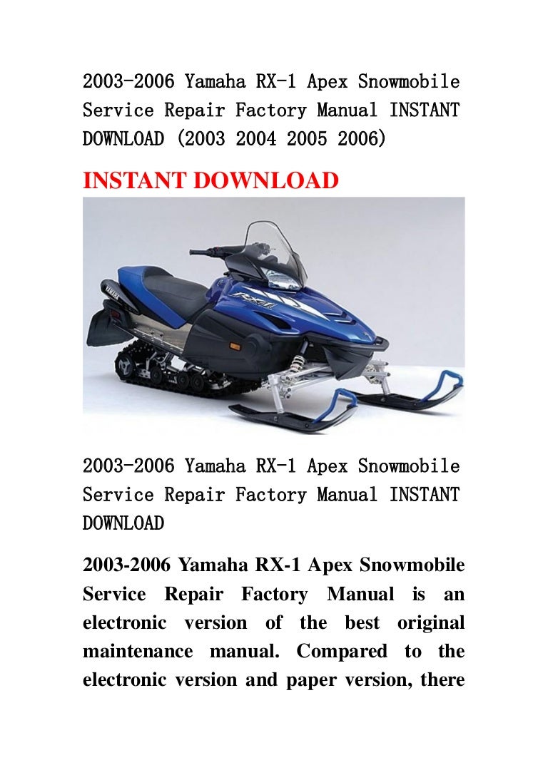 2003 2006 yamaha rx-1 apex snowmobile service repair factory manual instant  download (2003 2004 2005 2006)
