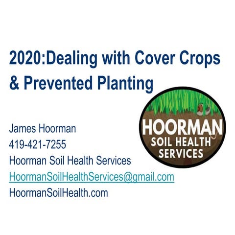 Jim Hoorman - Dealing with Cover Crops after Preventative Planting