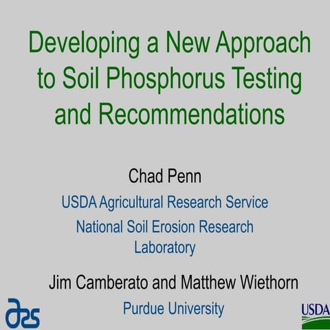 Dr. Chad Penn - Developing A New Approach To Soil Phosphorus Testing And Reco...